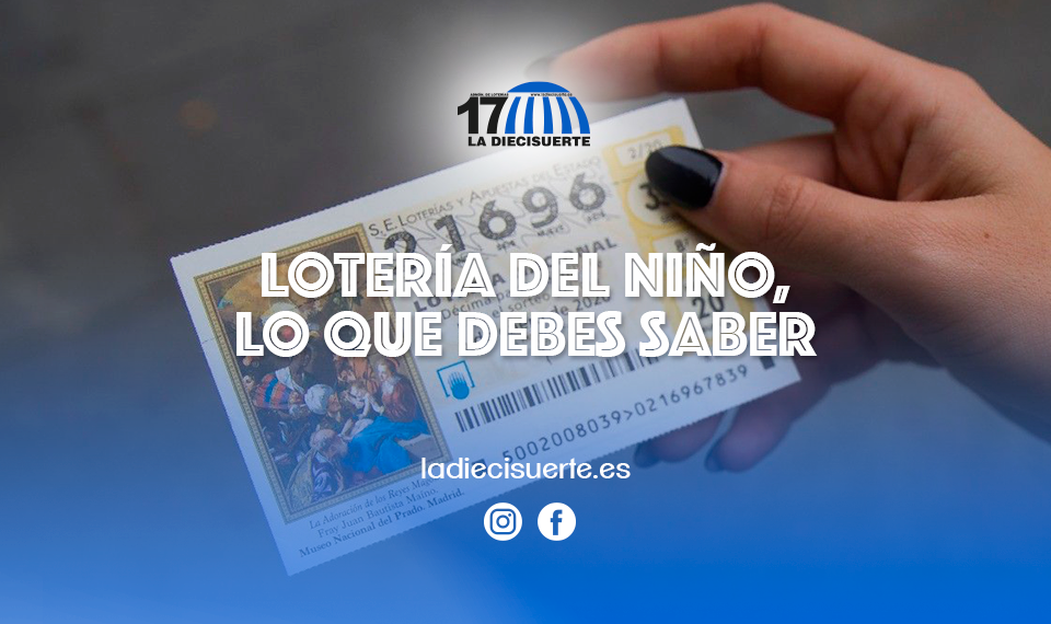 Lotería del Niño, todo lo que debes saber