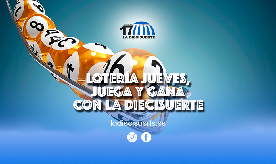 Lotería del jueves, gana con La Diecisuerte