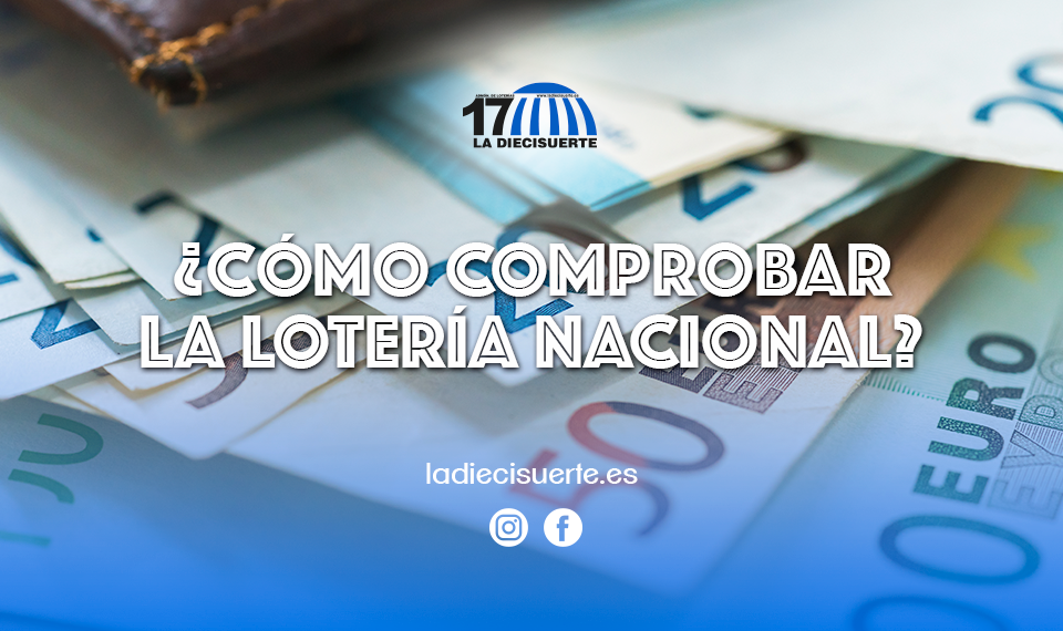 ¿Cómo comprobar la Lotería Nacional