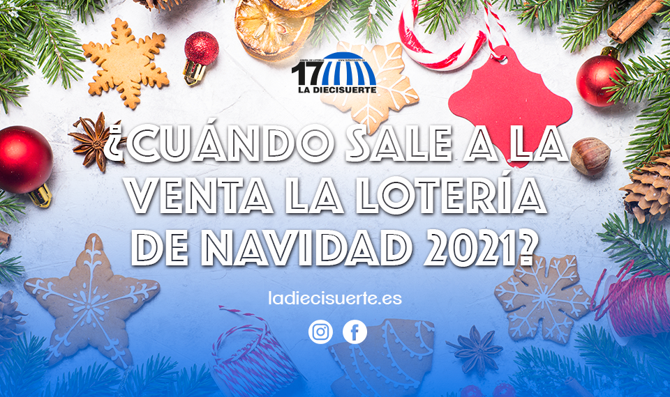 ¿Cuándo sale a la venta la lotería de navidad 2021?