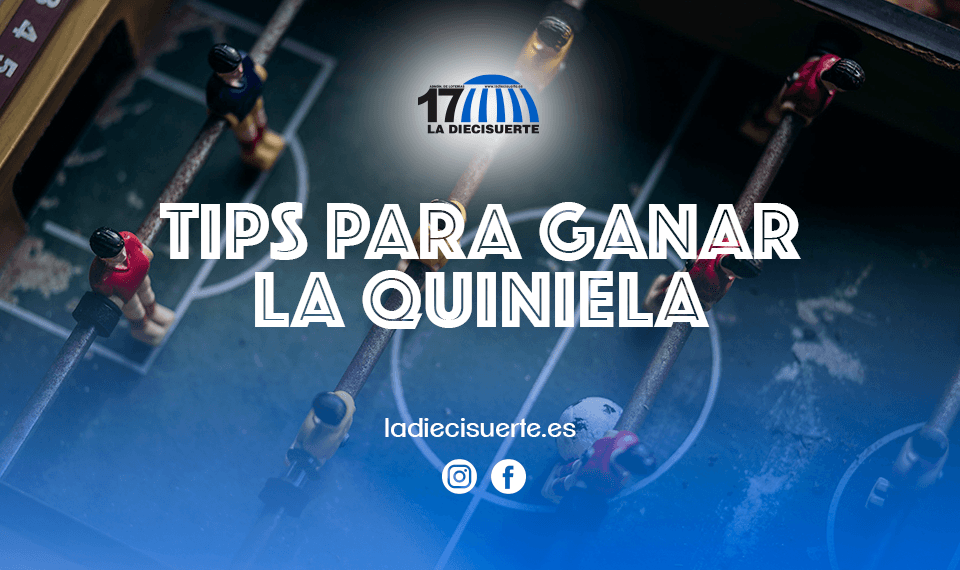 Tips para ganar La Quiniela
