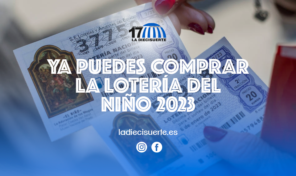 Ya puedes comprar la lotería del niño 2023