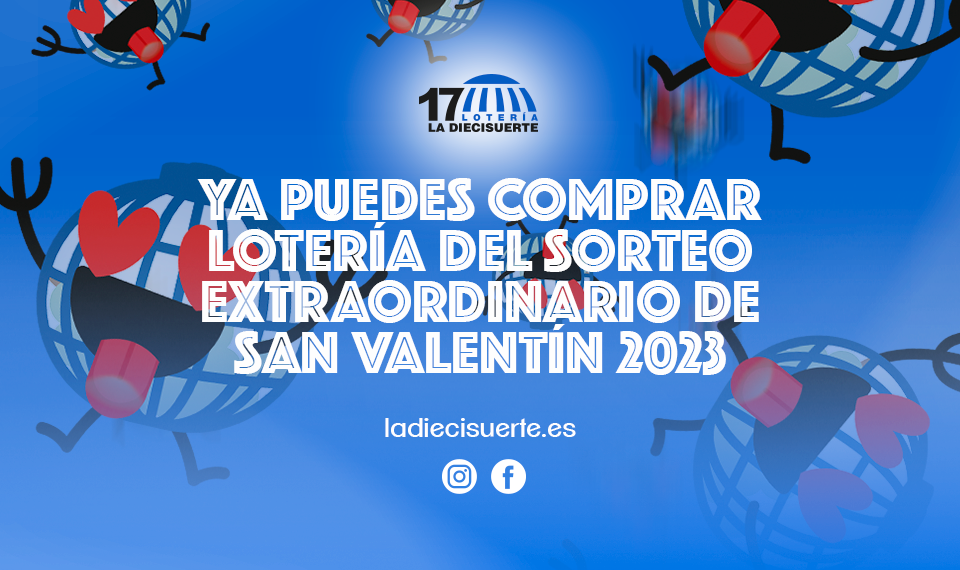 Ya puedes comprar Lotería del Sorteo extraordinario de San Valentín 2023