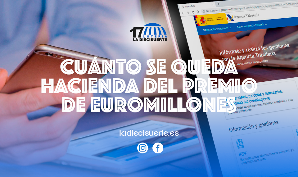 Cuánto se queda hacienda del premio de Euromillones