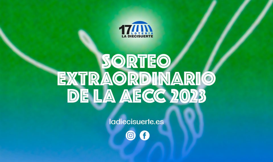 Sorteo Extraordinario de la Asociación Española Contra el Cáncer (AECC)