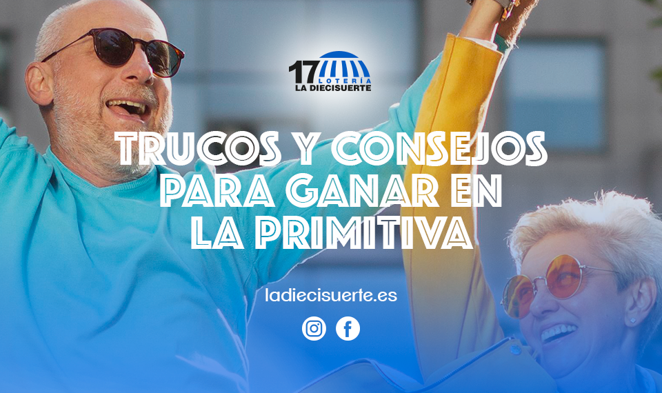 Trucos y consejos para ganar en la primitiva