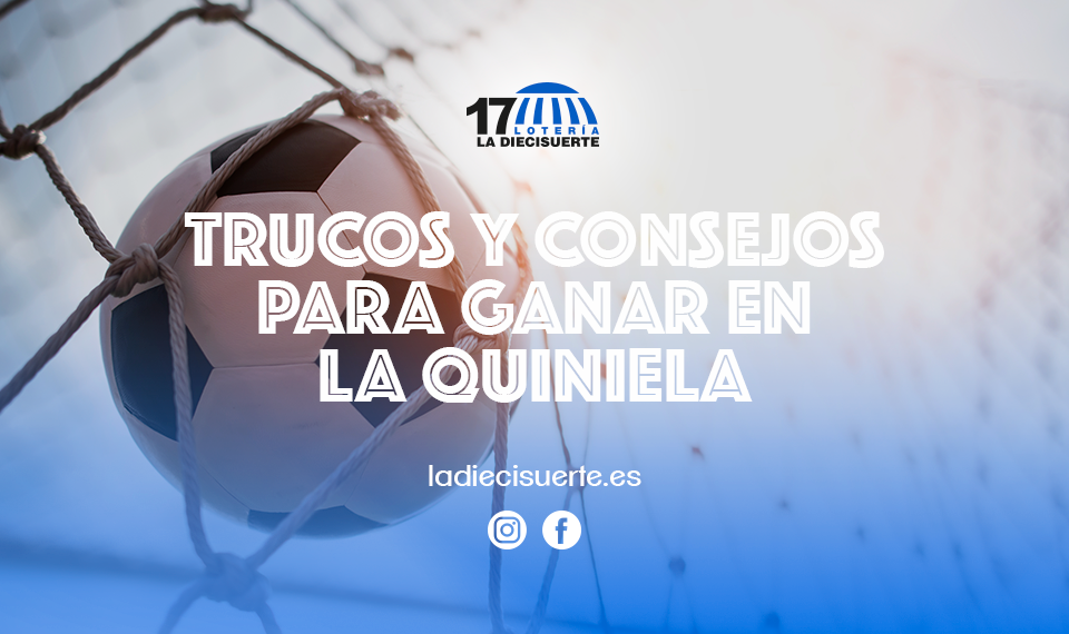 Trucos y consejos para ganar en la quiniela