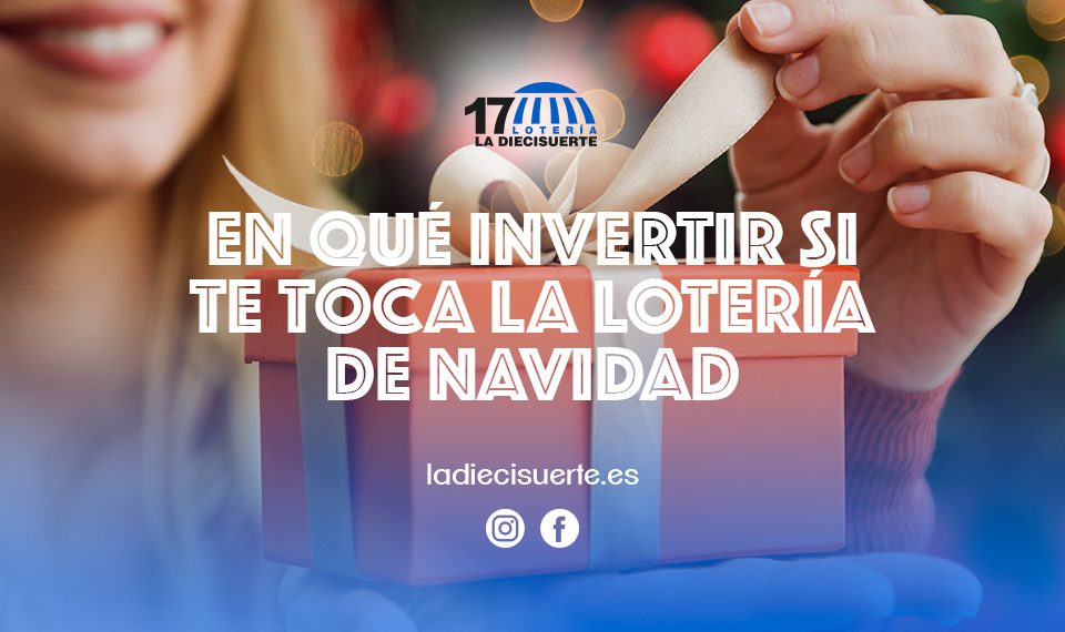 En qué invertir si te toca la Lotería de Navidad