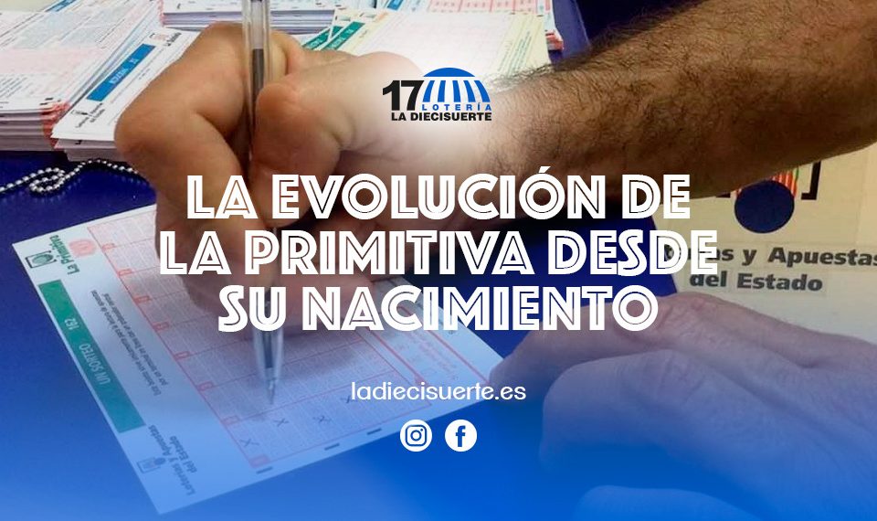 La evolución de la Primitiva desde su nacimiento