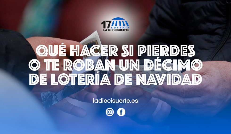 Qué hacer si pierdes o te roban un décimo de Lotería de Navidad