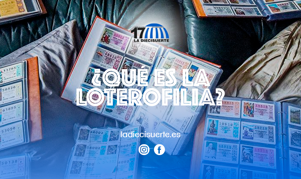 Qué es la Loterofilia