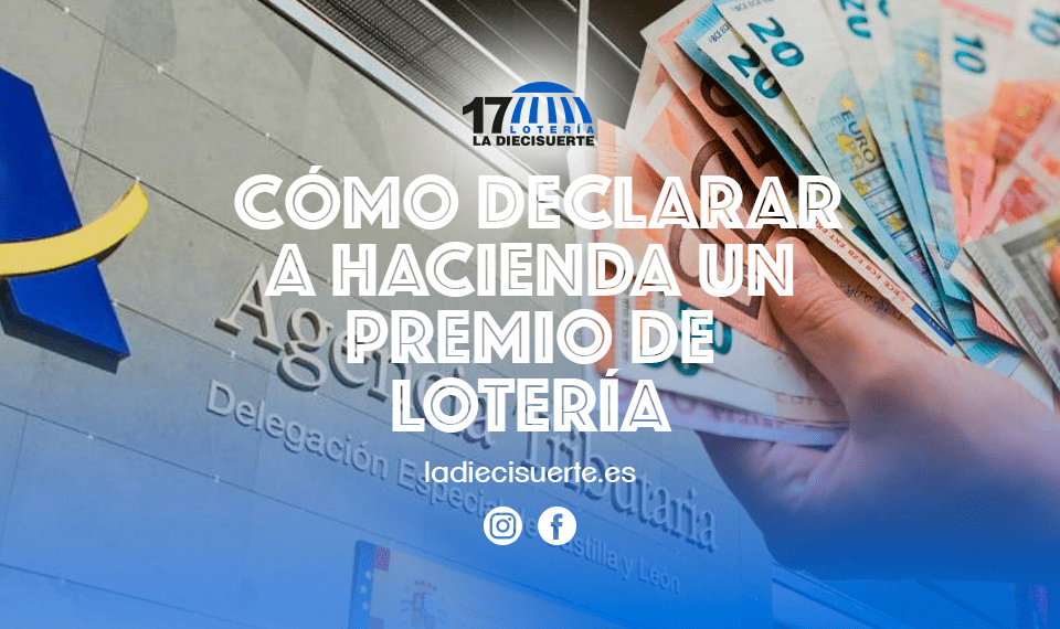Cómo declarar a Hacienda un premio de lotería