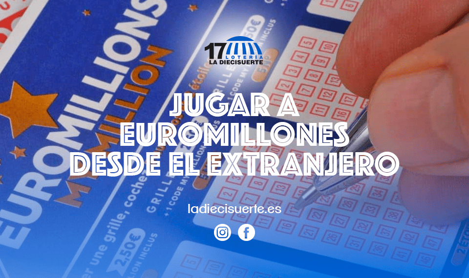 Jugar a Euromillones desde el extranjero