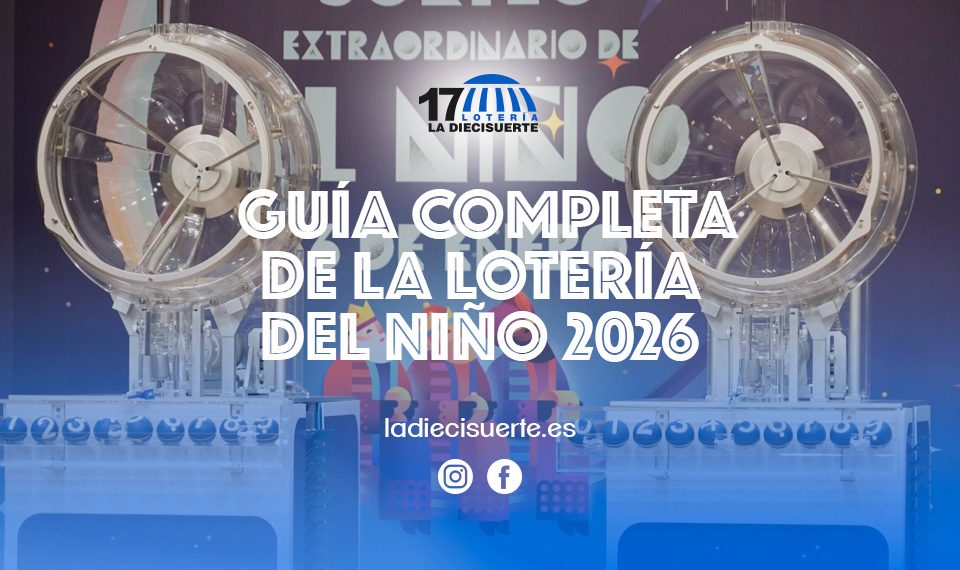 Guía completa de la Lotería del Niño 2026