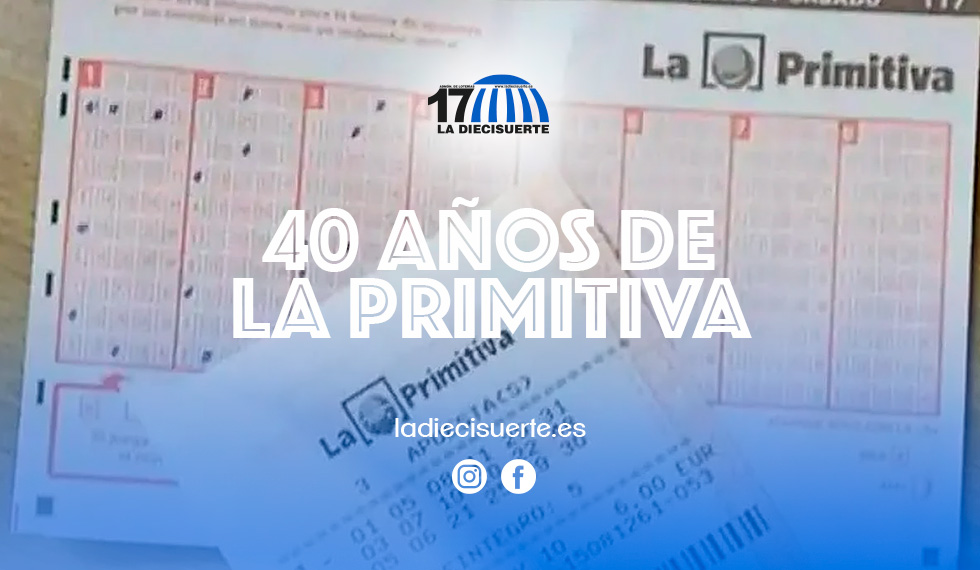 40-años-de-la-primitiva-la-diecisuerte