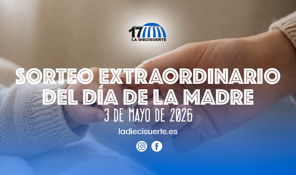 sorteo-extraordinario-dia-de-la-madre-diecisuerte-loteria